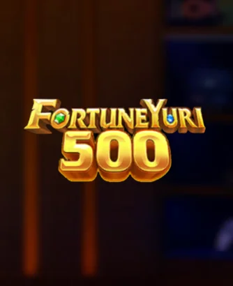 Fortune Yuri 500 Slot